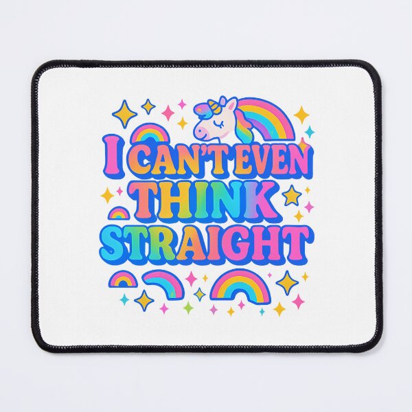Item preview, I Can’t Even Think Straight designed and sold by Haus Of Sin.