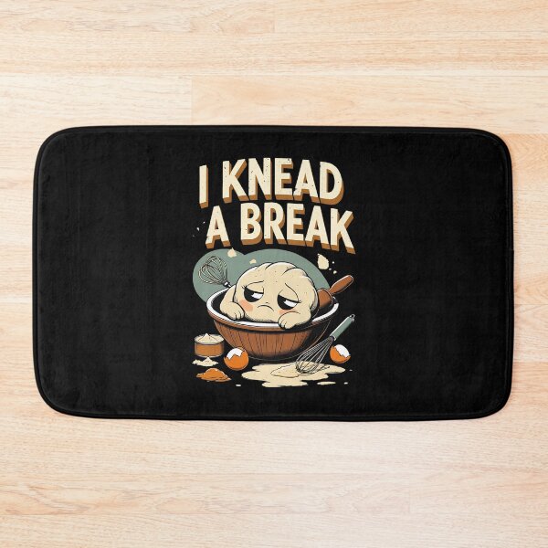 Item preview, I Knead a Break Baking Dad Joke designed and sold by DomTeesHaven.