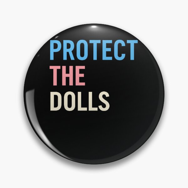 Item preview, Protect The Dolls Trans Pride Human Rights Retro Funny designed and sold by Cute-Collection.