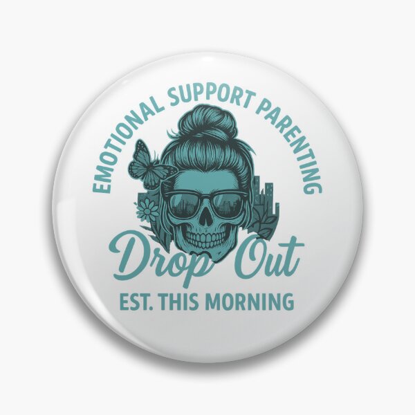 Item preview, Emotional Support Parenting Drop Out: Est. This Morning designed and sold by elynne9.