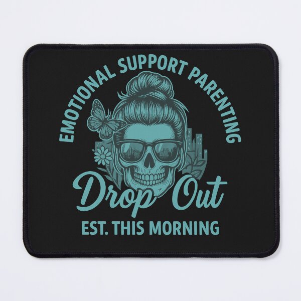Item preview, Emotional Support Parenting Drop Out: Est. This Morning designed and sold by elynne9.