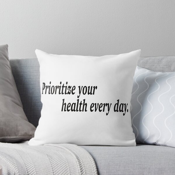Item preview, Prioritize your health every day. designed and sold by fanzen69.