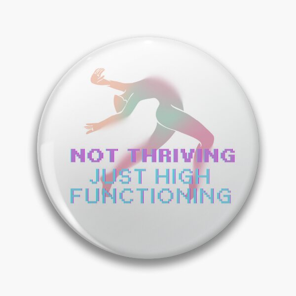 Item preview, not thriving just high functioning dance designed and sold by DestinyoBestiny.