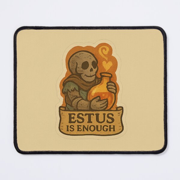 Item preview, "Estus Is Enough" — An undead hugging a warm Estus Flask designed and sold by Souls-like Design Shop.
