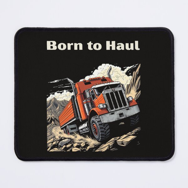 Item preview, Born to Haul designed and sold by eupro.