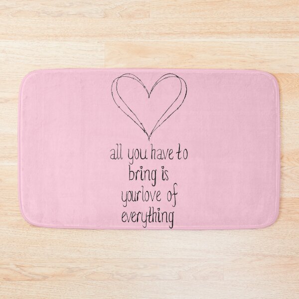 Item preview, All you have to bring is your love  designed and sold by BE1820.