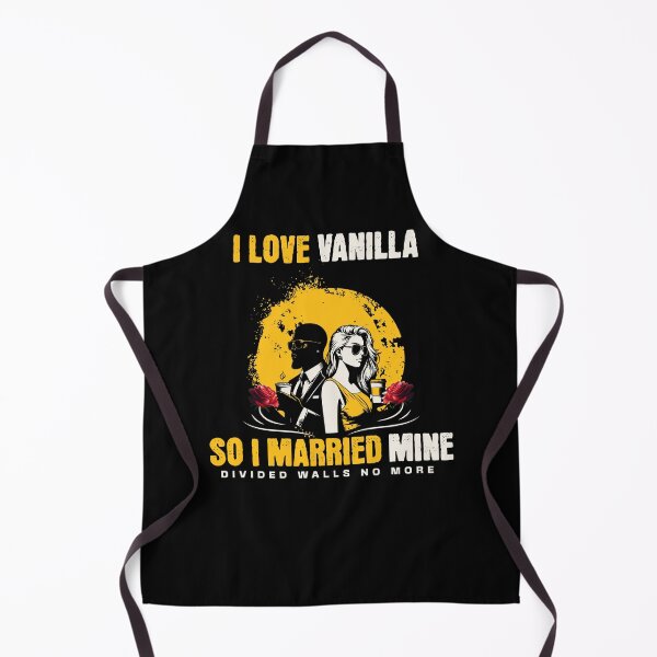 Item preview, I Love Vanilla, So I Married Mine designed and sold by Dividing Walls No More by TuskerDesignsCo.