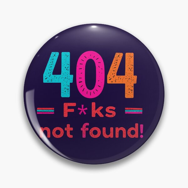 Item preview, 404 f*ks not found! designed and sold by apparelnice.
