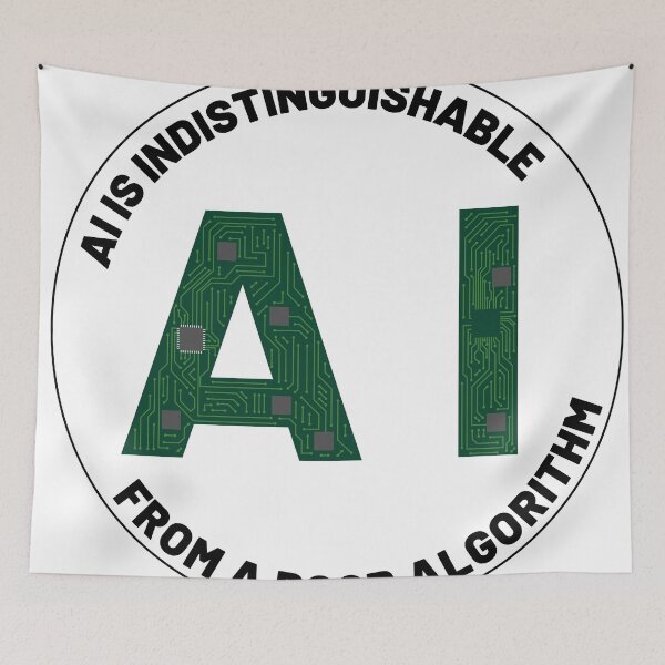 Item preview, AI Is Indistinguishable From A Poor Algorithm designed and sold by VisionWind.