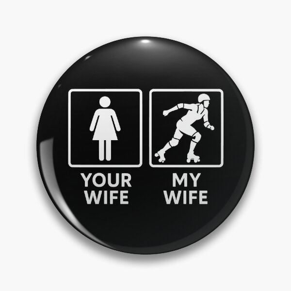 Item preview, Your Wife My Wife Funny Roller Derby Supporter Design designed and sold by JackCurtis1991.