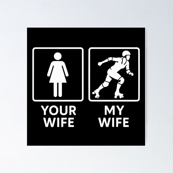 Item preview, Your Wife My Wife Funny Roller Derby Supporter Design designed and sold by JackCurtis1991.