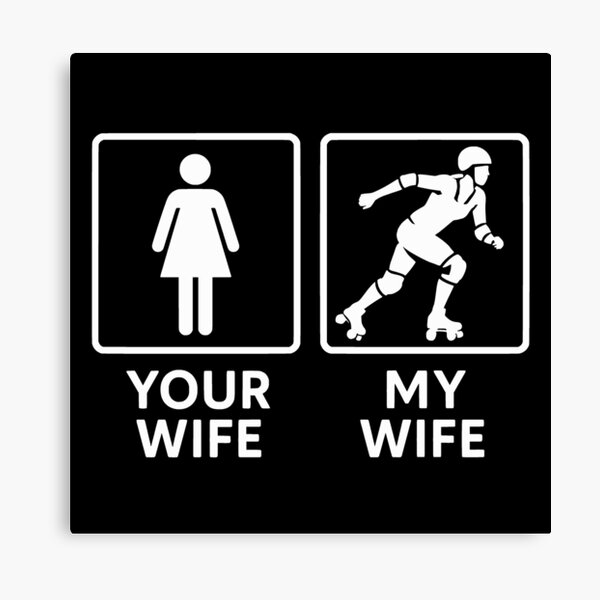 Item preview, Your Wife My Wife Funny Roller Derby Supporter Design designed and sold by JackCurtis1991.