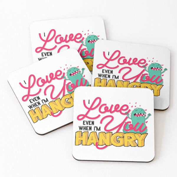 Item preview, Love you even when I'm hangry designed and sold by jessikarocha.