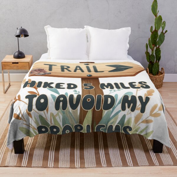 Item preview, Hiked 5 Miles to Avoid My Problems designed and sold by Lori Winslow Designs.
