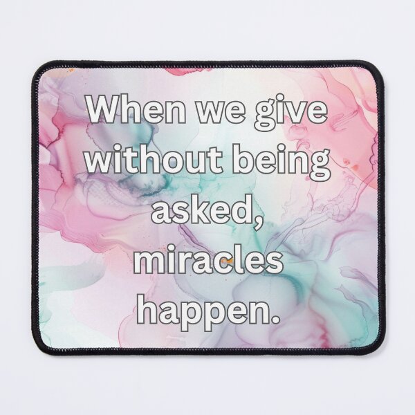 Item preview, When we give without being asked miracles happen. designed and sold by FlutterByH.