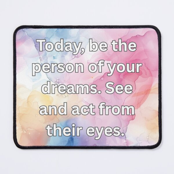 Item preview, Today, be the person of your dreams. See and act from their eyes.  designed and sold by FlutterByH.