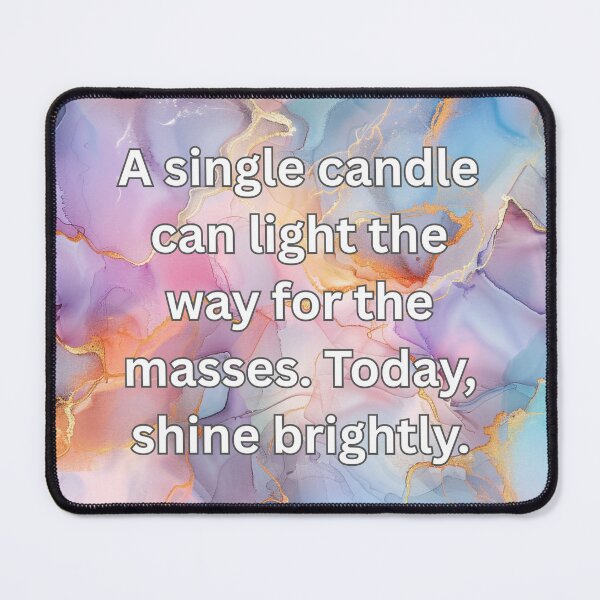 Item preview, A single candle can light the way for the masses. Today, shine brightly. designed and sold by FlutterByH.