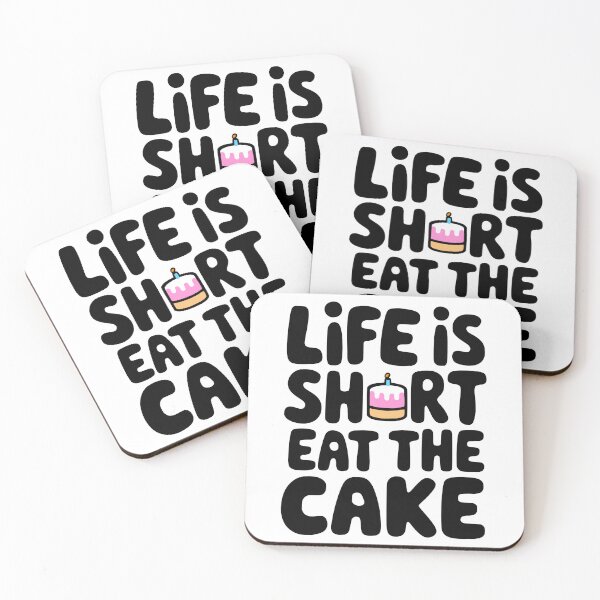 Item preview, Life Is Short Eat The Cake'! Cute Cake Pun  designed and sold by PMCreative.