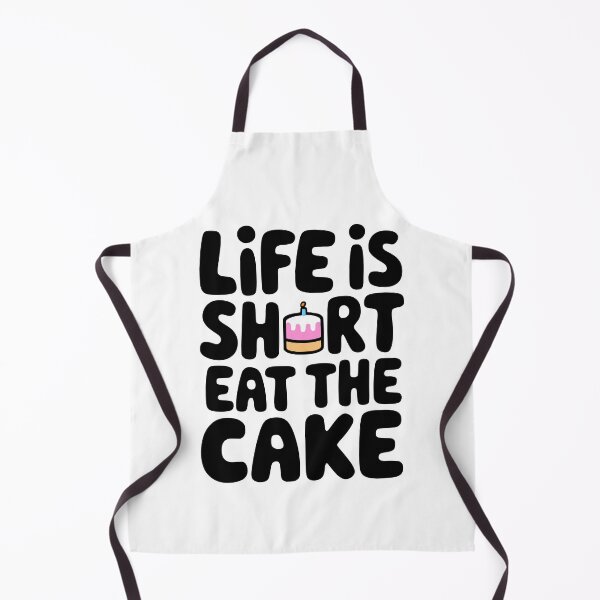 Item preview, Life Is Short Eat The Cake'! Cute Cake Pun designed and sold by PMCreative.