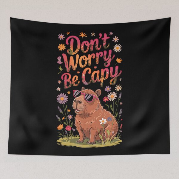 Item preview, Don't worry, be a Capybara designed and sold by artetotal.