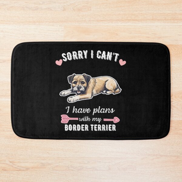 Item preview, Sorry I Can't, I Have Plans With My Border Terrier – Energetic & Loyal Dog Design designed and sold by GoodyPaws.