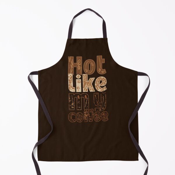 Item preview, Hot Like My Coffee - Funny Coffee Quotes designed and sold by DemureArtsy.