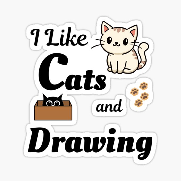 Item preview, I like Cats and Drawing - Fun Cat and Kitten designed and sold by Zingra.
