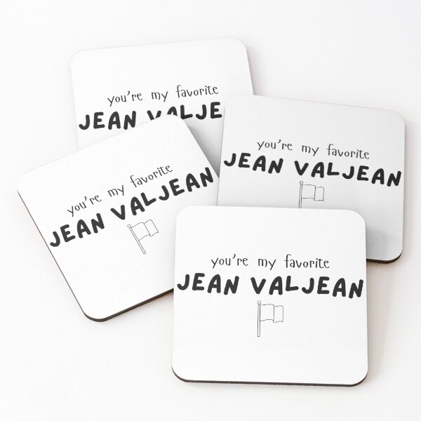 Item preview, Les Miserables Cute Gift "You're My Favorite Jean Valjean" designed and sold by ADimeADozen.