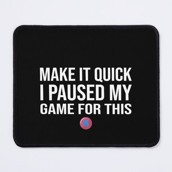Item preview, Gamer Pause Priority Art designed and sold by Zakrytos ★★★★★.