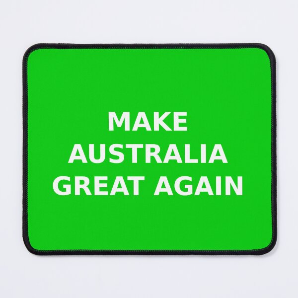Item preview, Make Australia Great Again designed and sold by ParodyTrends .