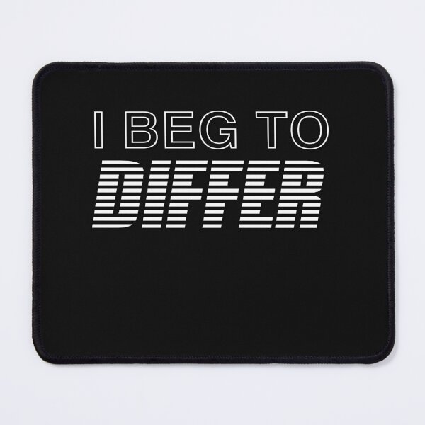 Item preview,  I Beg to Differ Art designed and sold by Zakrytos ★★★★★.