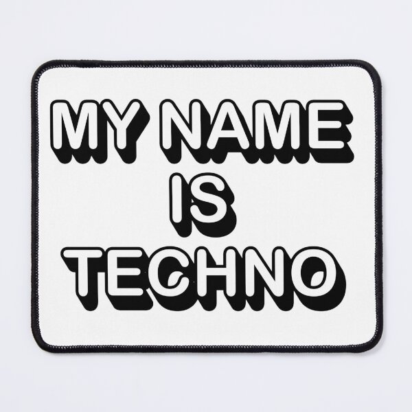 Item preview, MY NAME IS TECHNO designed and sold by dripstore98.