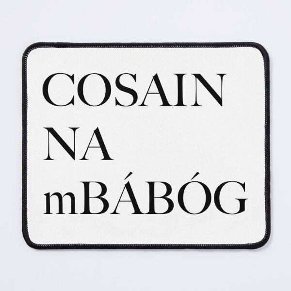 Item preview, Cosain na mBábóg Protect the Dolls Gaeilge Irish Language designed and sold by CELTIC-DESIGNS.