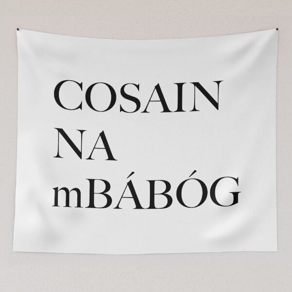 Item preview, Cosain na mBábóg Protect the Dolls Gaeilge Irish Language  designed and sold by CELTIC-DESIGNS.