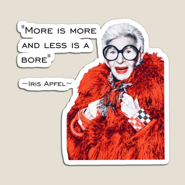 Item preview, Iris Apfel - More Is More And Less Is A Bore  designed and sold by ScarahVonMonster.