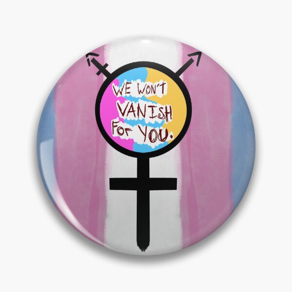 Item preview, We Won’t Vanish For You. designed and sold by TransGuy2024.