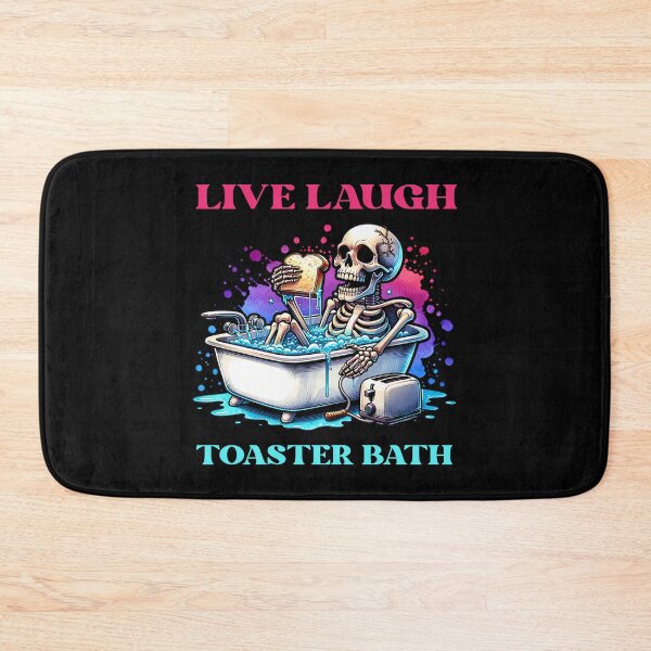 Item preview, Live Laugh Toaster Bath Funny -  Skeleton designed and sold by EnchantedOwl.