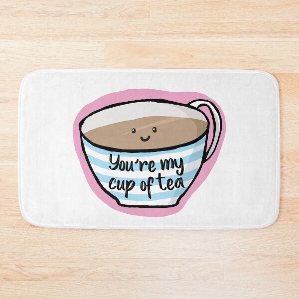 Item preview, You're My Cup of Tea ©ChunkaMunka designed and sold by ChunkaMunka.