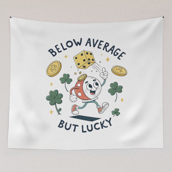 Item preview, Below average but lucky  designed and sold by Lucky 777.