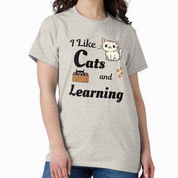 Item preview, I like Cats and Learning - Fun Cat and Kitten designed and sold by Zingra.