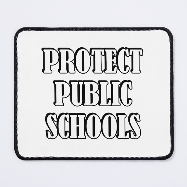 Item preview, Protect Public Schools designed and sold by Inspirationmotivation.