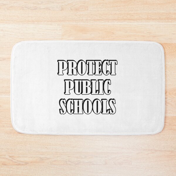 Item preview, Protect Public Schools designed and sold by Inspirationmotivation.