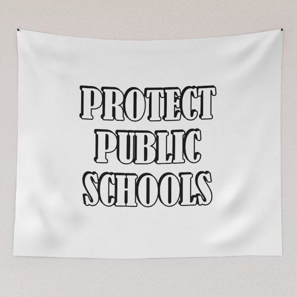 Item preview, Protect Public Schools designed and sold by Inspirationmotivation.