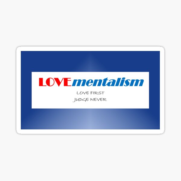 LOVEmentalism-Love First-Concept Word with Tag Line Sticker