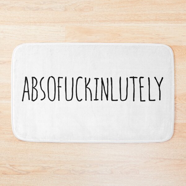 Item preview, ABSOFUCKINLUTELY designed and sold by ChunkaMunka.