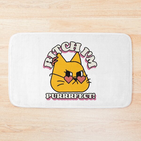 Item preview, Bitch I'm  Purrrfect designed and sold by dgutpro87.