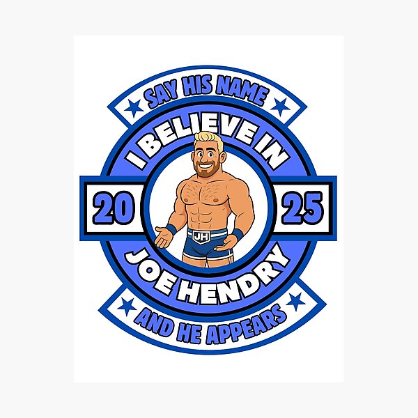 Item preview, Say His Name And He Appears I Believe In Joe Hendry  designed and sold by SpayNeuterMex.
