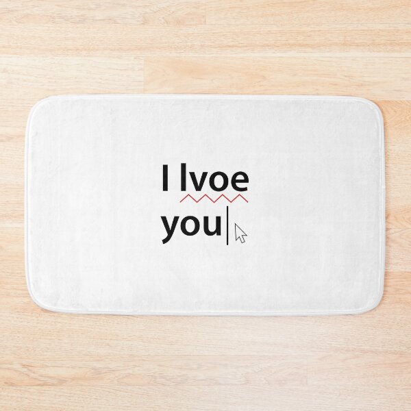 Item preview,  I lvoe you – spell check designed and sold by ChunkaMunka.