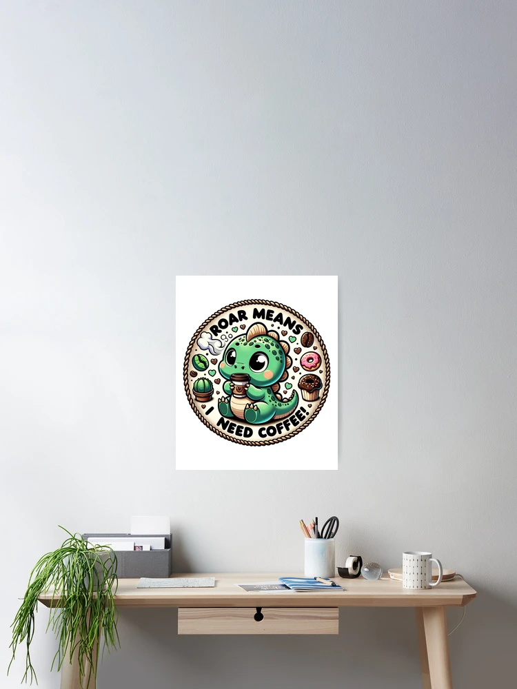 Aperçu 2 sur 3. Poster avec l'œuvre Java le dinosaure créée et vendue par JavaJokeTees.