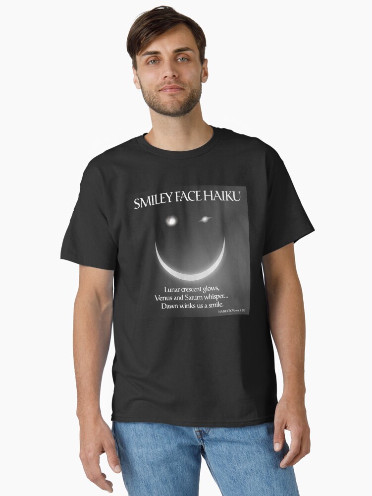 Thumbnail 1 of 7, Classic T-Shirt, Smiley Face Haiku designed and sold by EyeMagined.